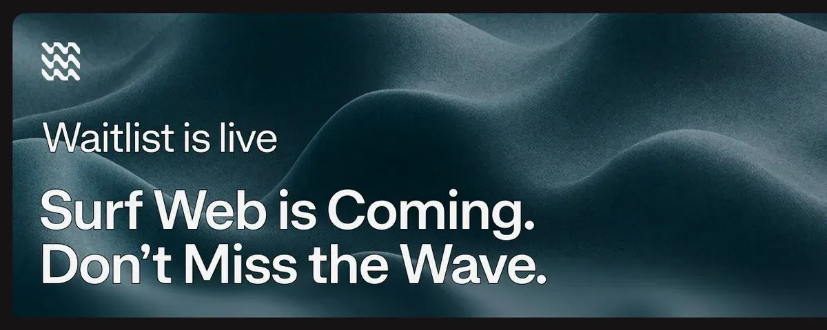 Surf for web is launching for early access in July 2025